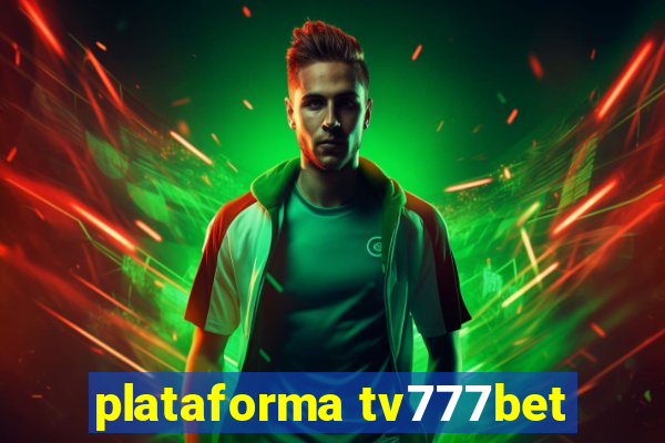 plataforma tv777bet